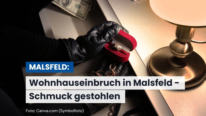 Einbruch in Wohnhaus in Malsfeld – Schmuck gestohlen