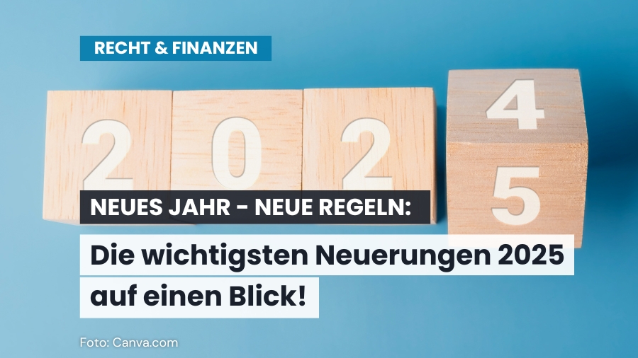 Willkommen im neuen Jahr – Die wichtigsten Änderungen in 2025
