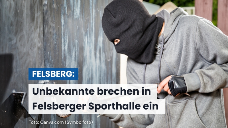 Einbruch in Felsberger Sporthalle – Täter verursachen Sachschaden