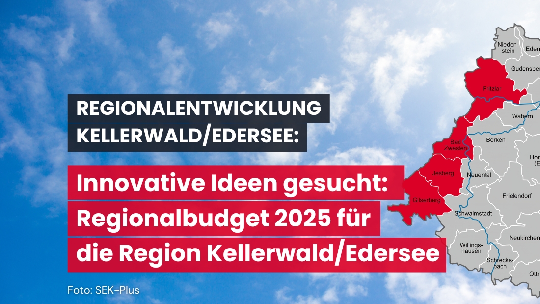 Innovative Ideen gesucht: Regionalbudget 2025 für die Region Kellerwald/Edersee