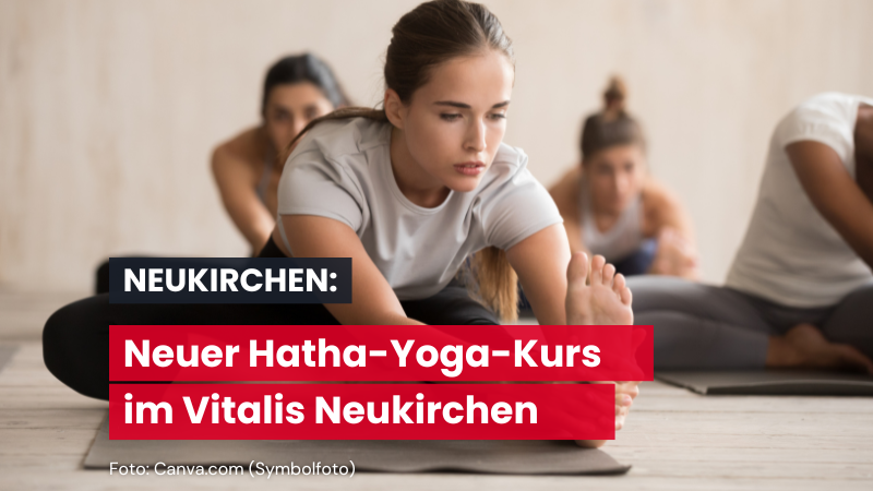 Neuer Hatha-Yoga-Kurs im Vitalis Neukirchen