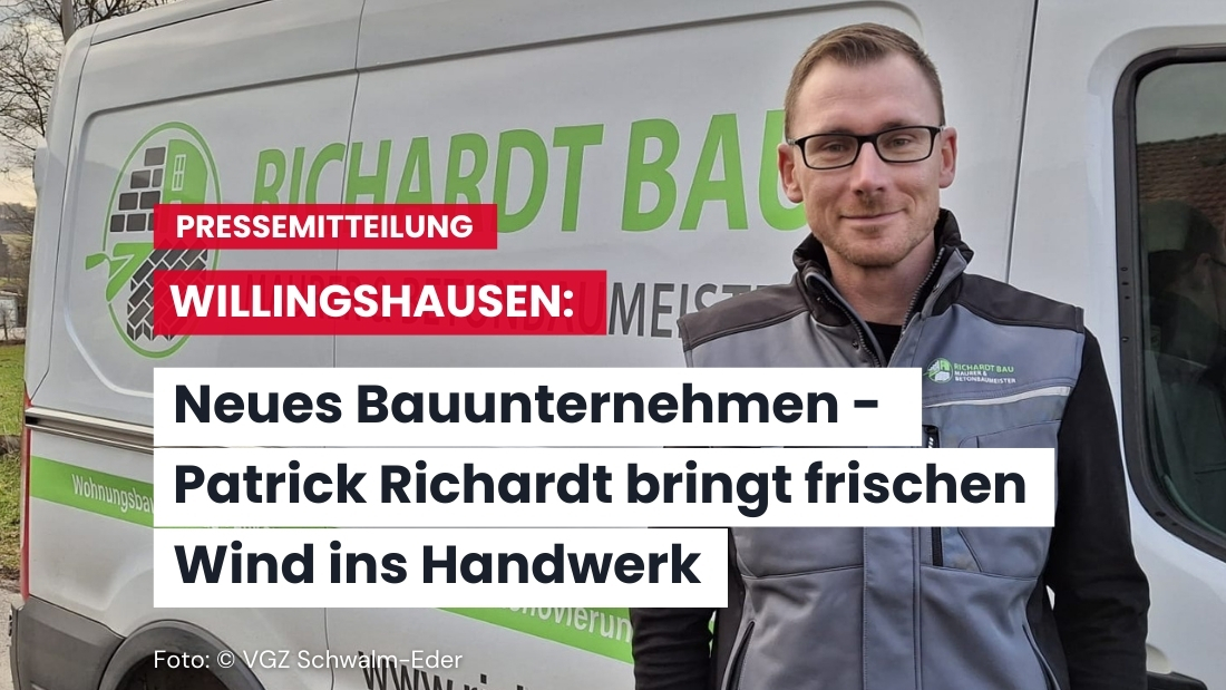 Neues Bauunternehmen in Willingshausen: Patrick Richardt setzt auf Handwerksleidenschaft