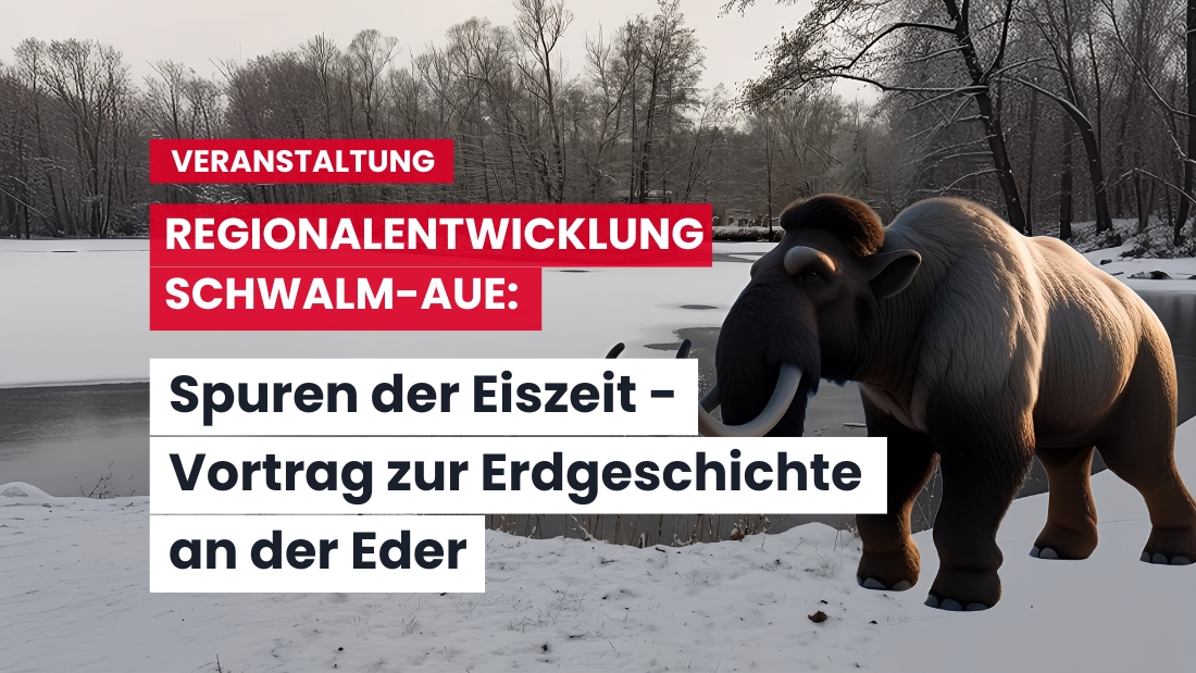 Eiszeit an der Eder – Vortrag am 21. Februar in Wabern