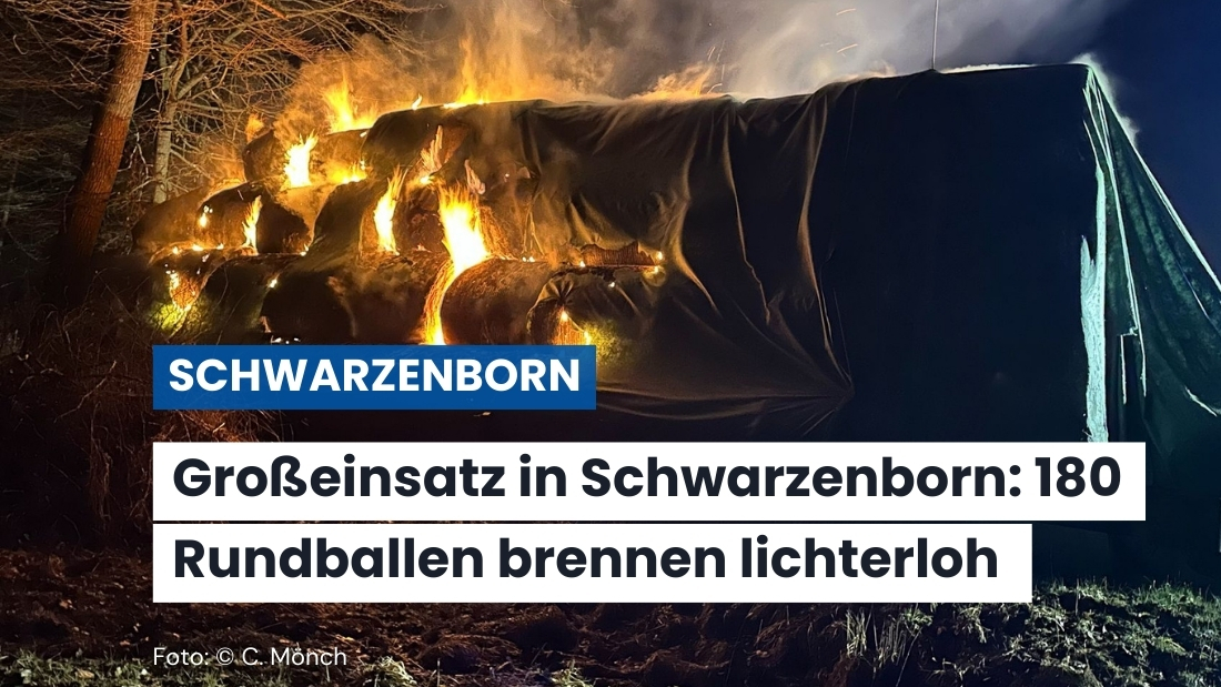 180 brennende Rundballen in Grebenhagen – Polizei sucht Zeugen