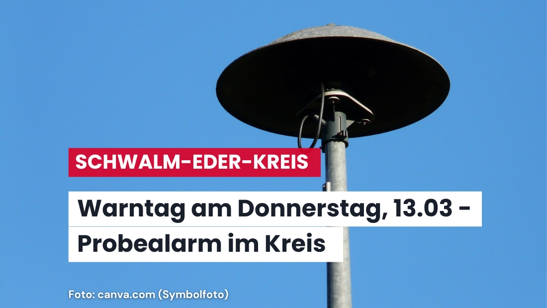 Heute landesweiter Warntag: Probealarm zur Stärkung der Bevölkerungssicherheit im Schwalm-Eder-Kreis