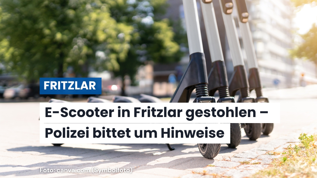 E-Scooter in Fritzlar gestohlen – Polizei sucht Zeugen