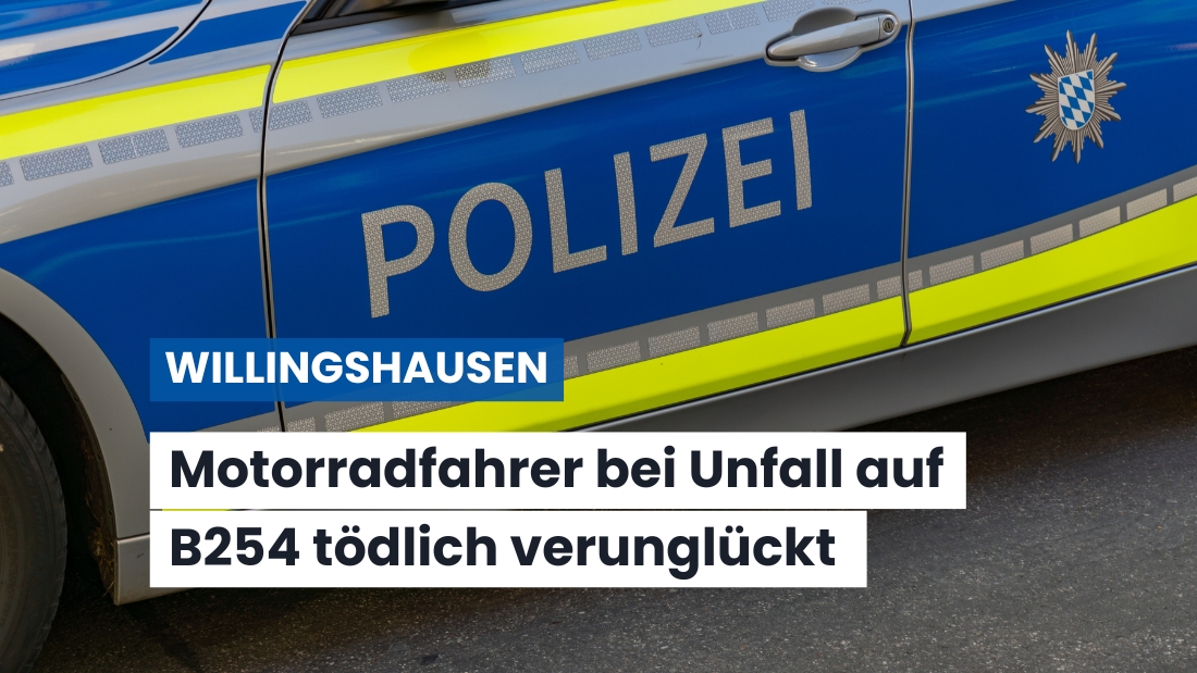 Motorradfahrer stirbt bei Unfall auf der B254 bei Willingshausen