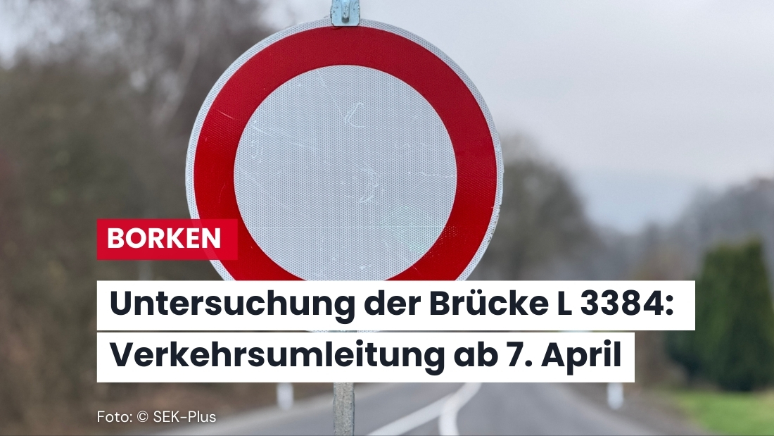 Sperrung der Brücke L 3384 in Borken zur Spannstahluntersuchung