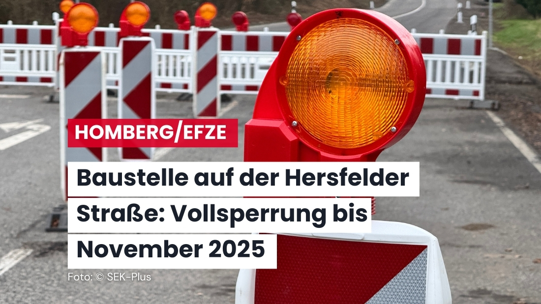 Vollsperrung der Hersfelder Straße in Homberg (Efze)