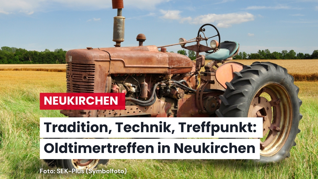12. Oldtimertreffen in Neukirchen – Technikgeschichte erleben