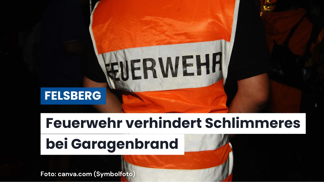 Brand bei Dacharbeiten: Garage in Felsberg fängt FeuerFeuerwehr verhindert Ausbreitung auf Wohnhaus