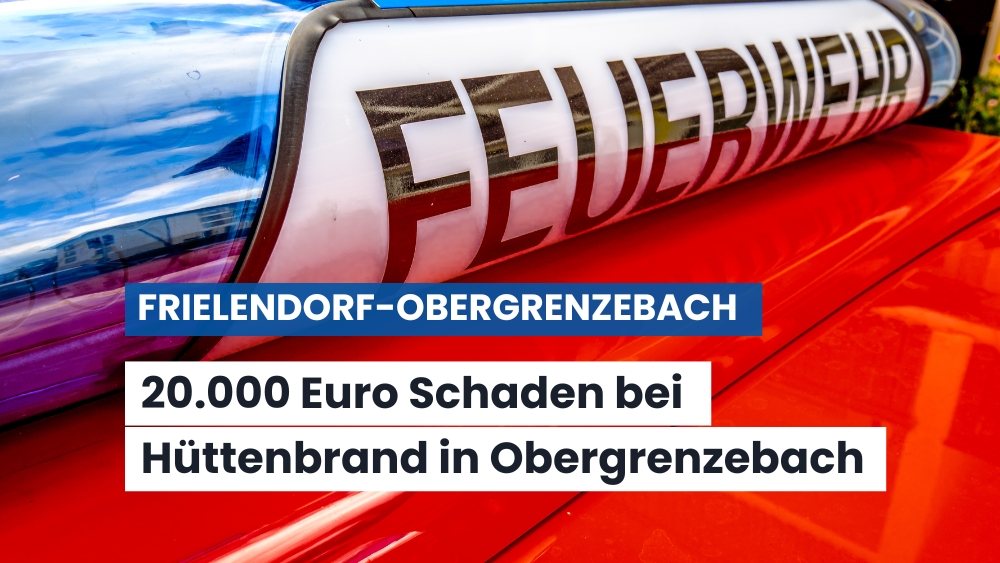 Gartenhütte in Obergrenzebach brennt komplett aus – rund 20.000 Euro Schaden